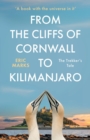 Image for From the Cliffs of Cornwall to Kilimanjaro