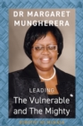 Image for Leading the Vulnerable and The Mighty