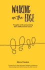Image for Walking on the edge  : thoughts on life and parenting after childhood brain cancer