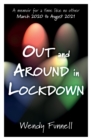 Image for Out and around in lockdown  : a memoir for a time like no other