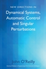 Image for New Directions in Dynamical Systems, Automatic Control and Singular Perturbations