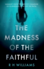 Image for The Madness of the Faithful