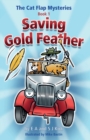 Image for The Cat Flap Mysteries: Saving Gold Feather (Book 1)