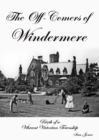 Image for The Off-Comers of Windermere, Birth of a Vibrant Victorian Township