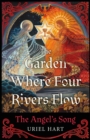 Image for The Garden Where Four Rivers Flow: The Angel&#39;s Song