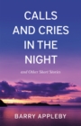 Image for Calls and cries in the night and other short stories