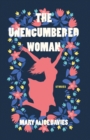 Image for The unencumbered woman