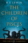 Image for The Crystal Earrings: The Children of Pisces, Book 2