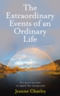 Image for The Extraordinary Events of an Ordinary Life