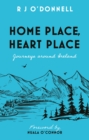 Image for Home Place, Heart Place: Journeys Around Ireland