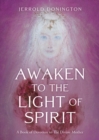 Image for Awaken to the Light of Spirit: A Book of Devotion to the Divine Mother