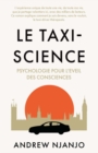 Image for Le Taxi Science: Psychologie Pour L&#39;Eveil Des Consciences