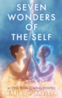 Image for Seven wonders of the self  : access your healing powers