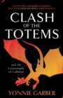 Image for Clash of the totems and the catastrophe of callistusBook two