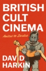 Image for British Cult Cinema: Amicus to Zardoz