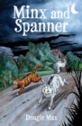 Image for Minx and Spanner