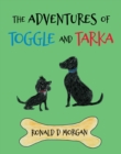 Image for The Adventures of Toggle and Tarka