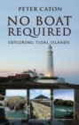 Image for No boat required  : exploring tidal islands