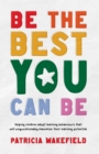 Image for Be the best you can be