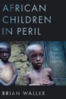 Image for African children in peril  : the West&#39;s toxic legacy