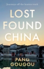 Image for Lost and found in China