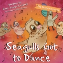 Image for Seagull&#39;s Got to Dance