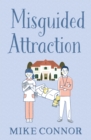 Image for Misguided attraction
