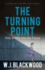Image for The turning point: only a little into the future