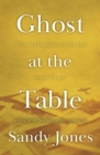 Image for Ghost at the table