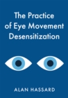 Image for The practice of eye movement desensitization