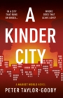 Image for A kinder city