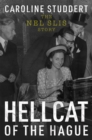 Image for Hellcat of The Hague: the Nel Slis story