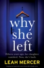 Image for Why She Left : Gripping and suspenseful women&#39;s fiction full of family secrets