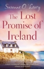 Image for The Lost Promise of Ireland : A heart-warming and unforgettable second chance romance set in Ireland