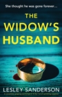 Image for The Widow&#39;s Husband : A completely gripping psychological thriller full of nail-biting suspense