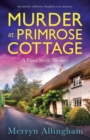 Image for Murder at Primrose Cottage : An utterly addictive English cozy mystery