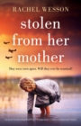 Image for Stolen from Her Mother : An utterly heartbreaking World War Two page-turner set between Ireland and America