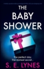 Image for The Baby Shower : A totally unputdownable psychological thriller with a jaw-dropping twist