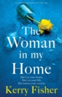 Image for The Woman in My Home : An absolutely gripping page-turner with a twist