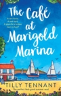 Image for The Cafe at Marigold Marina : The perfect feel-good summer read