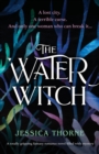 Image for The Water Witch : A totally gripping fantasy romance novel filled with mystery