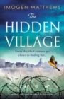 Image for The Hidden Village : An absolutely gripping and emotional World War II historical novel