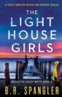 Image for The Lighthouse Girls : A totally addictive mystery and suspense thriller