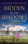 Image for Hidden in the Shadows : An utterly gripping and heartbreaking World War II historical novel about love and impossible choices