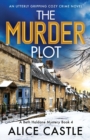 Image for The Murder Plot : An utterly gripping cozy crime novel