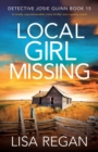 Image for Local Girl Missing : A totally unputdownable crime thriller and mystery novel