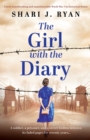 Image for The Girl with the Diary : Utterly heartbreaking and unputdownable World War Two historical fiction