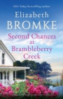 Image for Second Chances at Brambleberry Creek : A totally gripping, emotional and romantic page-turner