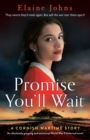 Image for Promise You&#39;ll Wait