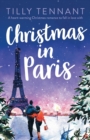 Image for Christmas in Paris : A heart-warming Christmas romance to fall in love with
